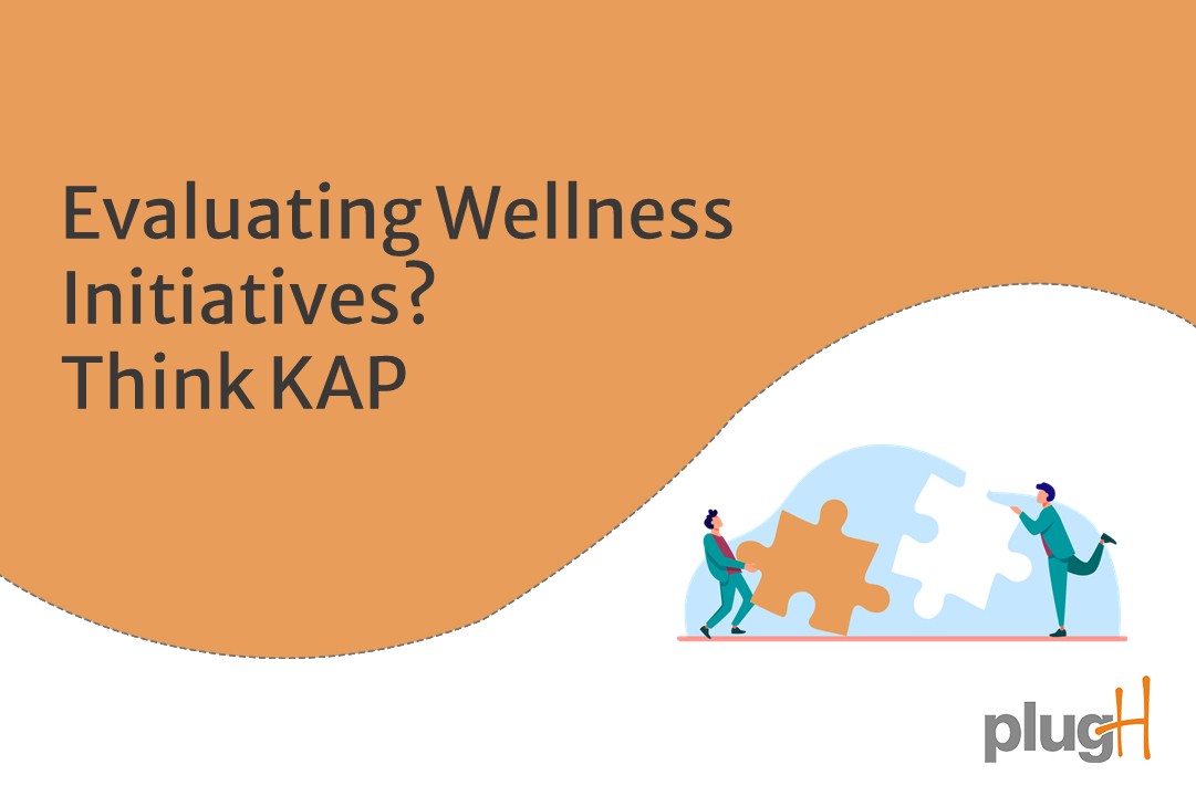 You are currently viewing Evaluating Wellness Initiatives? Think KAP