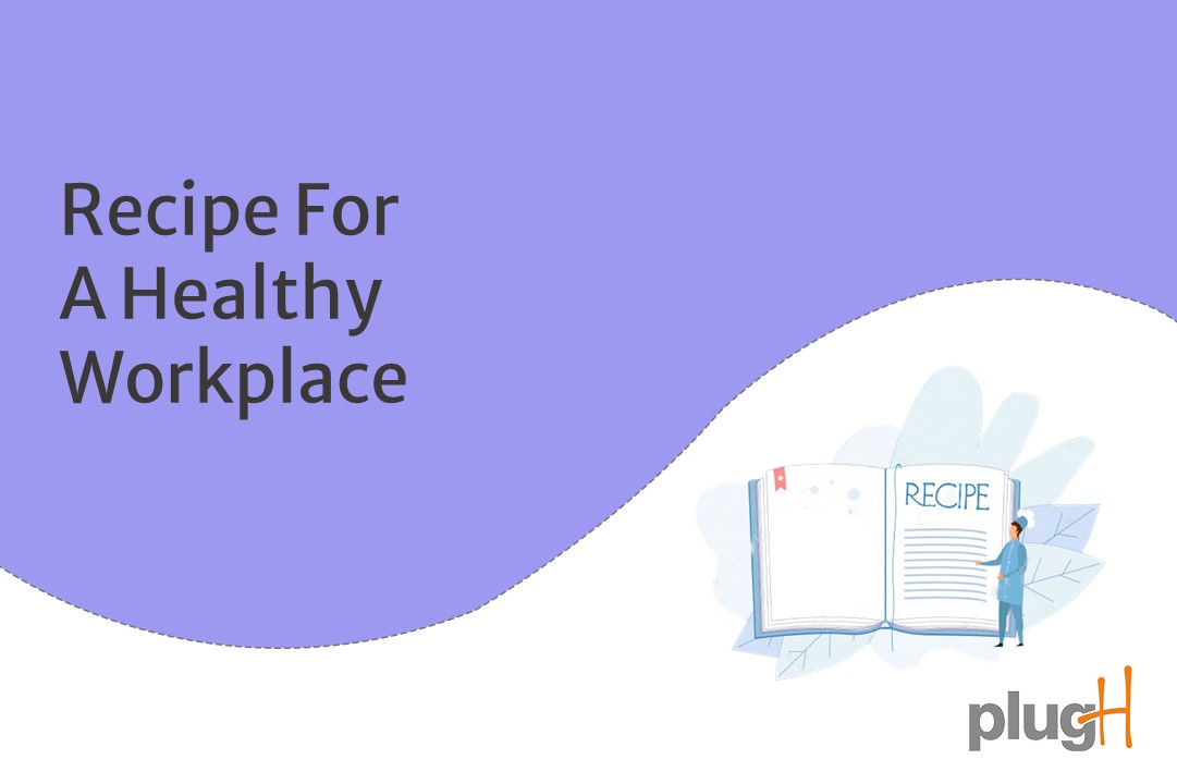 You are currently viewing Recipe for “A Healthy Workplace”