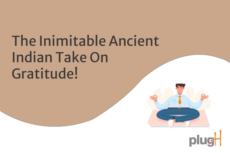 Read more about the article The inimitable Ancient Indian take on Gratitude!