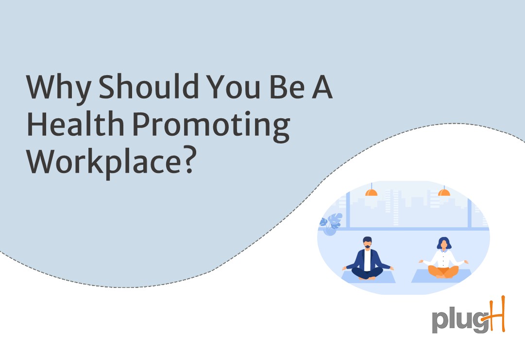 You are currently viewing Why Should You be a Health Promoting Workplace?