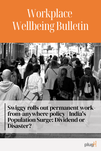 Swiggy rolls out permanent work-from anywhere policy. India's population surge : Dividend or disaster?