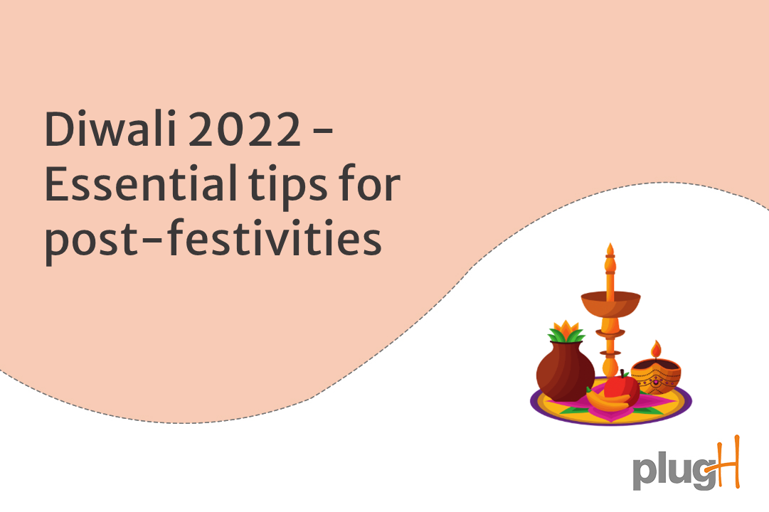 You are currently viewing Diwali 2022 – Essential tips for post-festivities