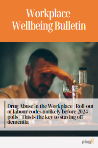 Drug Abuse in the Workplace | Roll-out of labour codes unlikely before 2024 polls | This is the key to staving off dementia